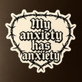 My Anxiety Has Anxiety Barbed Wire Heart Vinyl Sticker