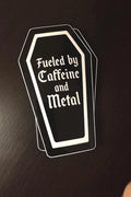 Fueled By Caffeine and Metal Coffin Vinyl Sticker