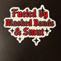 Fueled By Masked Bands & Smut Vinyl Sticker