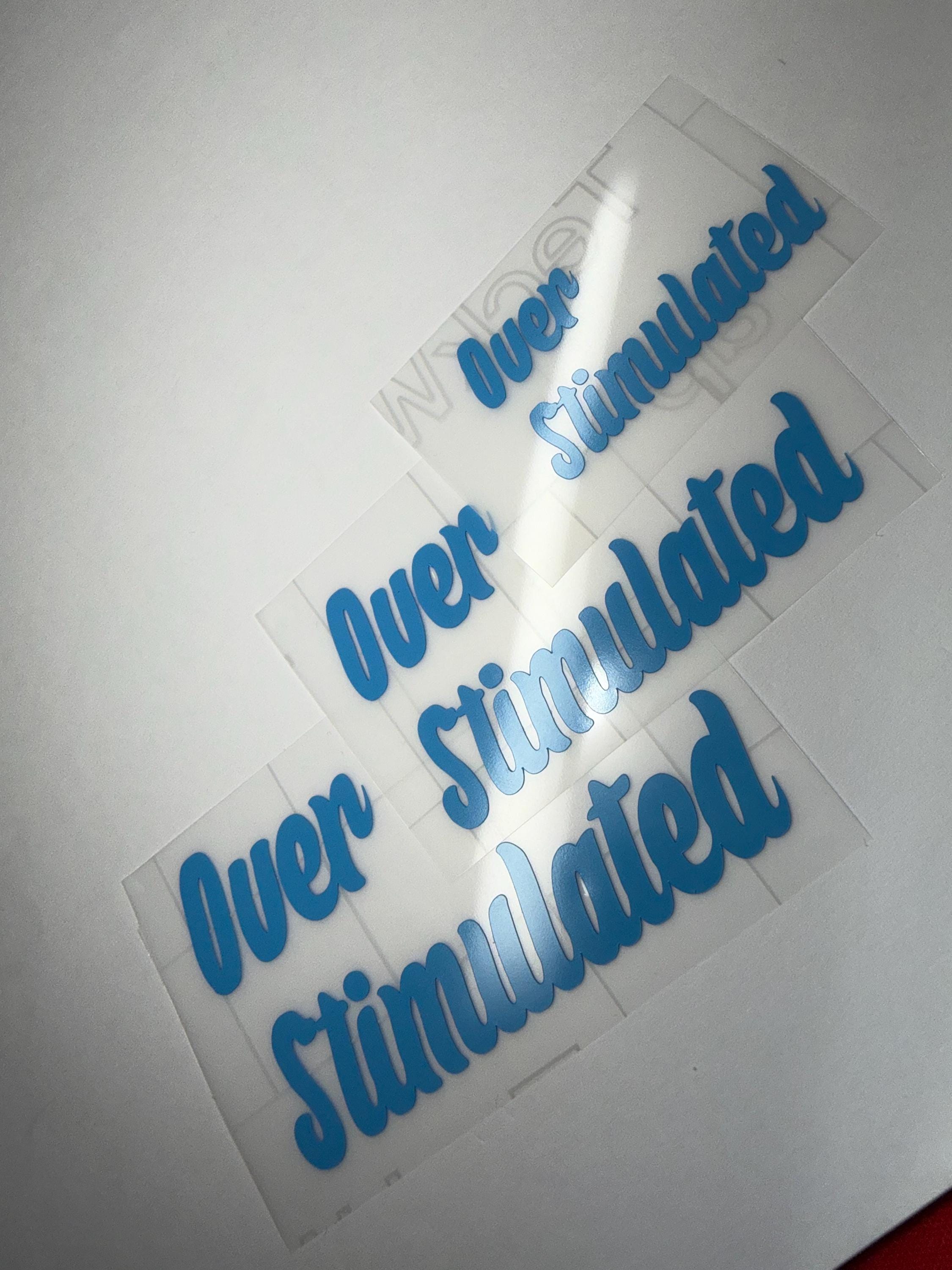 Overstimulated Car Vinyl Sticker